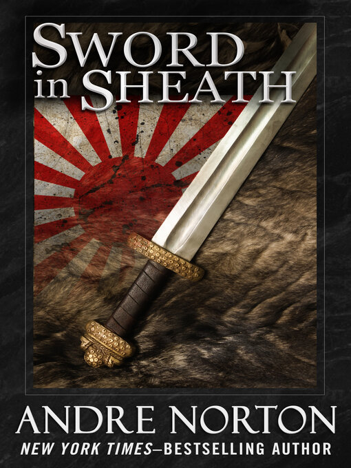 Title details for Sword in Sheath by Andre Norton - Available